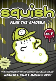 Squish (Jennifer L Holm)