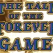 The Tale of the Forever Game