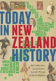 Today in New Zealand History (Neill Atkinson)