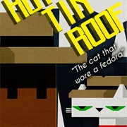 Hot Tin Roof: The Cat That Wore a Fedora