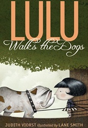 Lulu Walks the Dogs (Judith Viorst)