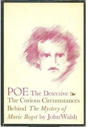 Poe the Detective (John Evangelist Walsh)