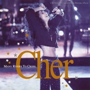 Cher - Many Rivers to Cross