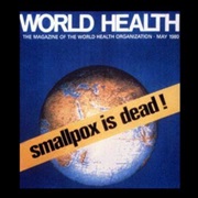 Global Eradication of Smallpox - 1980