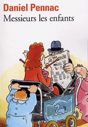 Messieurs Les Enfants (Daniel Pennac)