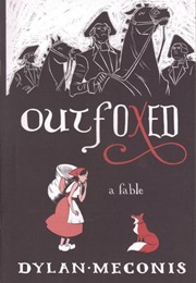 Outfoxed: A Fable (Dylan Meconis)