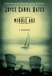 Middle Age (Joyce Carol Oates)