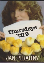 Thursdays 'Til 9 (Jane Trahey)