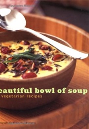 A Beautiful Bowl of Soup (Paulette Mitchell)