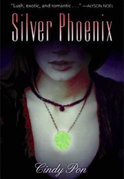 Silver Phoenix (Cindy Pon)