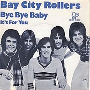 Bye Bye Baby - Bay City Rollers