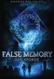 False Memory (Dan Krokos)