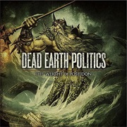 Dead Earth Politics - The Weight of Poseidon