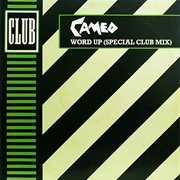 Word Up (Club Mix) - Cameo