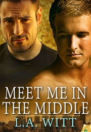 Meet in the Middle (L.A. Witt)