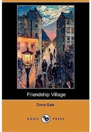 Friendship Village (Zona Gale)