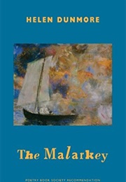 The Malarkey (Helen Dunmore)