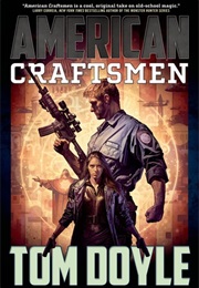 American Craftsmen (Tom Doyle)