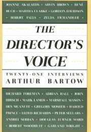 The Director's Voice: Twenty-One Interviews (Arthur Bartow)