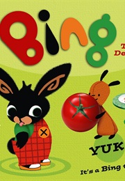 Bing: Yuk! (Ted Dewan)