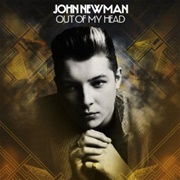 Out of My Head (Club Edit) - John Newman