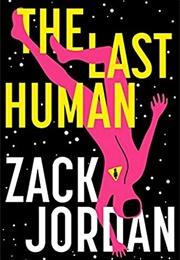 The Last Human (Zack Jordan)