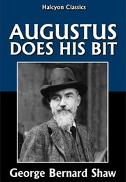 Augustus Does His Bit (George Bernard Shaw)