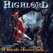 Highlord - When the Aurora Falls...