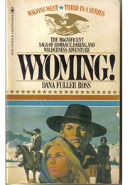 Wyoming! (Dana Fuller Ross)