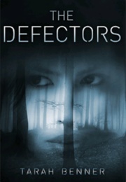 The Defectors (Tarah Benner)