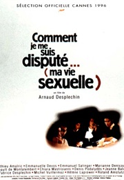 Comment Je Me Suis Disputé… (Ma Vie Sexuelle) (1996)