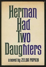 Herman Had Two Daughters (Zelda Popkin)