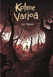 Cyril Pedrosa: Kolme Varjoa