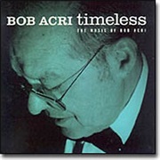 Timeless (Bob Acri)
