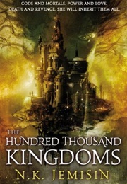 The Hundred Thousand Kingdoms (N.K. Jemisin)