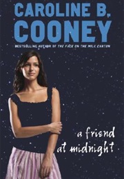 A Friend at Midnight (Caroline B. Cooney)