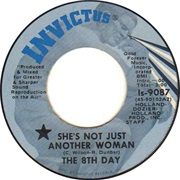 She's Not Just Another Woman - The 8th Day
