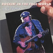 Rockin' in the Free World (Neil Young)