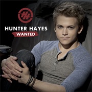 Wanted - Hunter Hayes