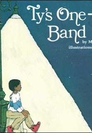 Ty's One-Man Band" (Mildred Pitts Walter)