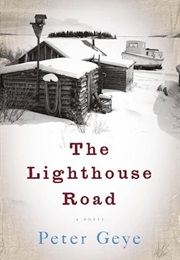 The Lighthouse Road (Peter Geye)