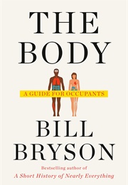 The Body: A Guide for Occupants (Bill Bryson)