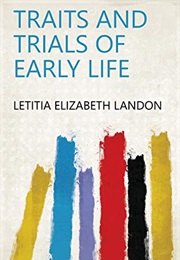 Traits and Trials of Early Life (Letitia Elizabeth Landon)