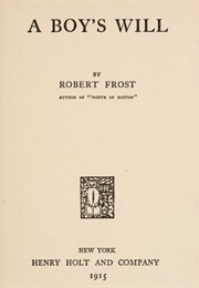 A Boys Will: Poems (Robert Frost)