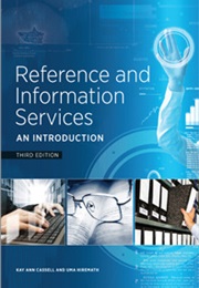 Reference and Information Services: An Introduction (Kay Ann Cassell)