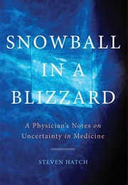 Snowball in a Blizzard (Steven Hatch)