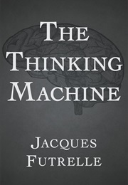 The Thinking Machine (Jacques Futrelle)