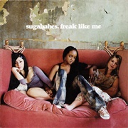 Freak Like Me - Sugababes