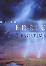 Robert Edric: Peacetime