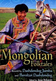 Mongolian Folk Tales (Dashdondogiĭn Borolzoĭ)